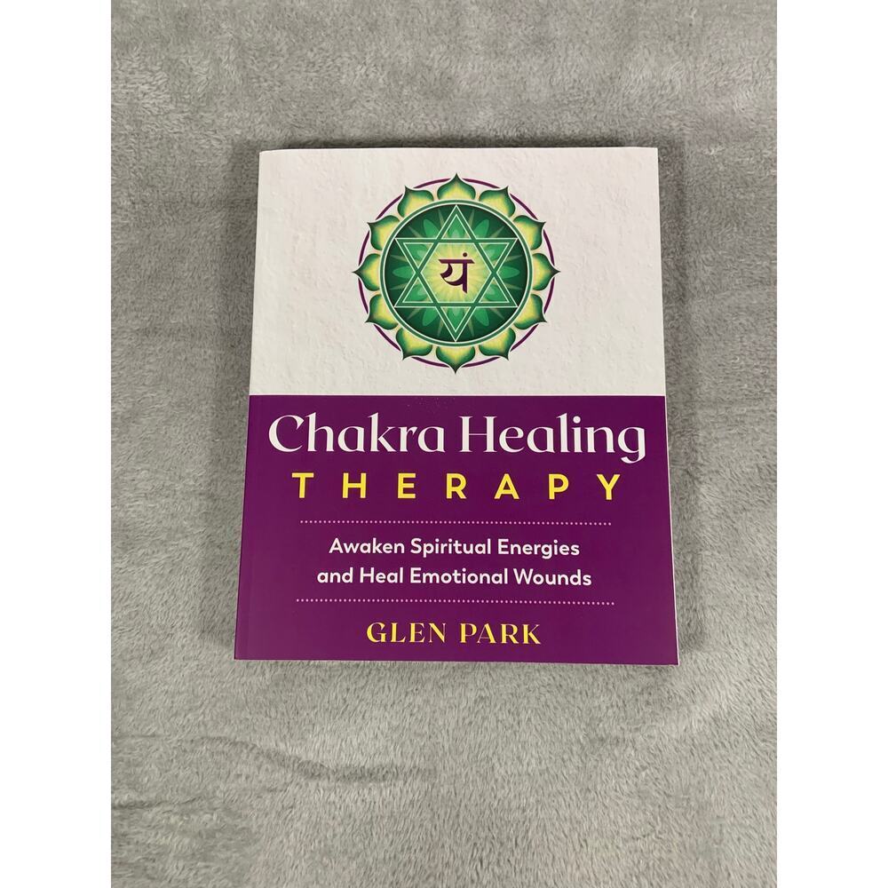 Chakra Healing Therapy Self Help Paperback Glen Park Spiritual Emotional Energy